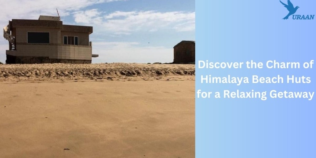 Discover the Charm of Himalaya Beach Huts for a Relaxing Getaway